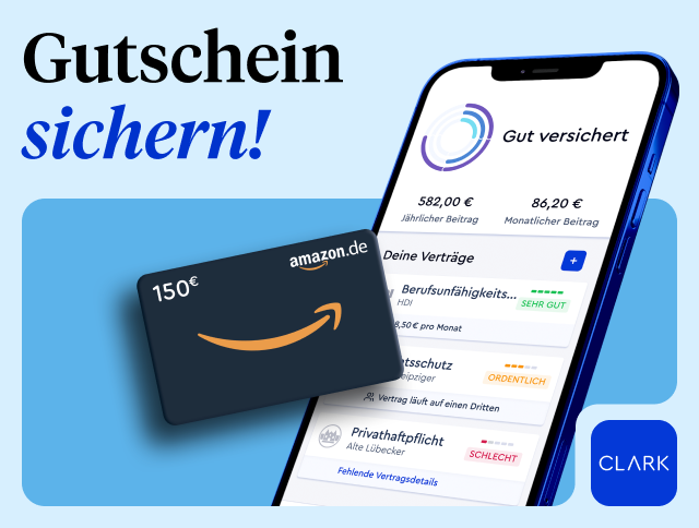 CLARK Versicherung â€“ bis zu 150 â‚¬ Amazon.de Gutschein sichern.